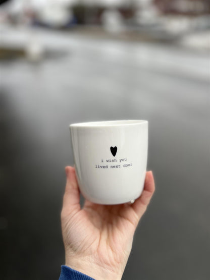 Sögne Home Krus Hvitt "I Wish You Lived Next Door"