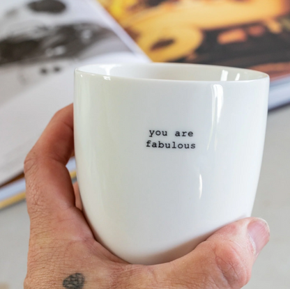 Sögne Home Krus «You Are Fabulous»