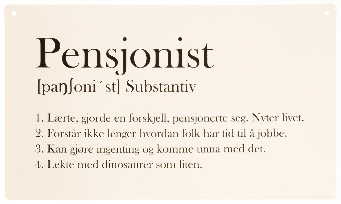 Skilt Avlangt M/tekst Hvit Pensjonist 27x16cm Metall