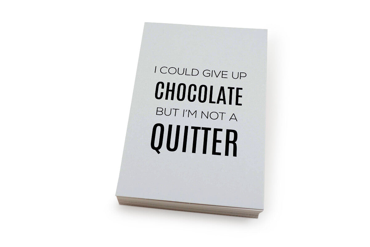 Kort "I could give up chocolate…" 10x15 cm